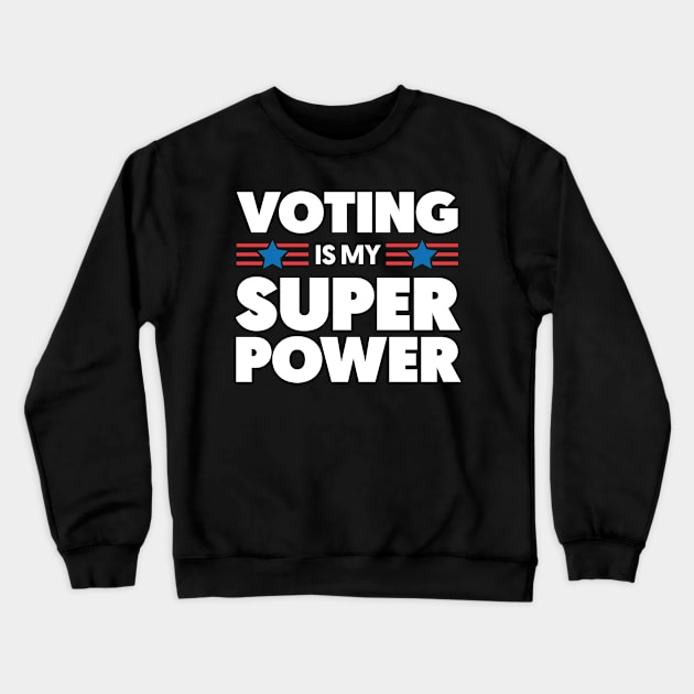 Voting is my Superpower Crewneck Sweatshirt by andzoo